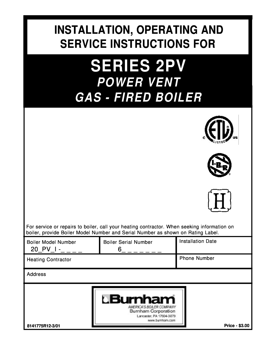 Burnham 20_PV_I manual SERIES 2PV, Power Vent Gas - Fired Boiler, Installation, Operating And Service Instructions For 