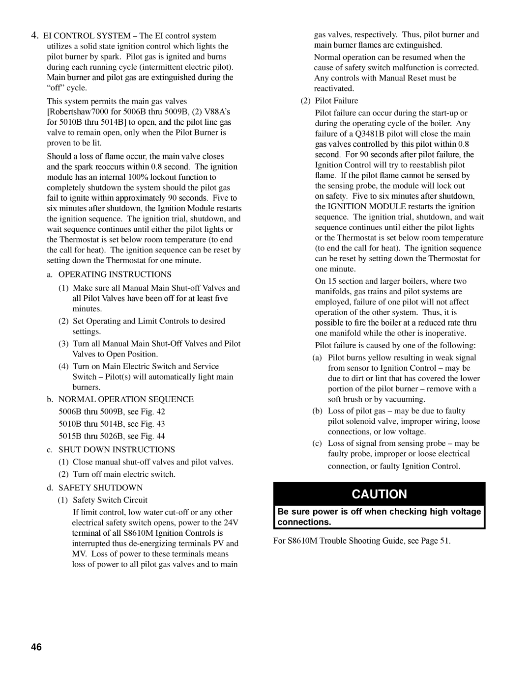 Burnham K50 manual Be sure power is off when checking high voltage connections 