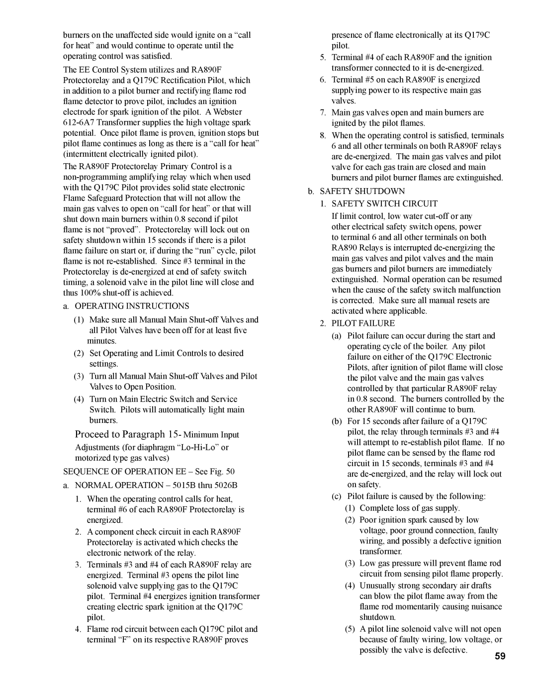 Burnham K50 manual Proceed to Paragraph 15- Minimum Input 