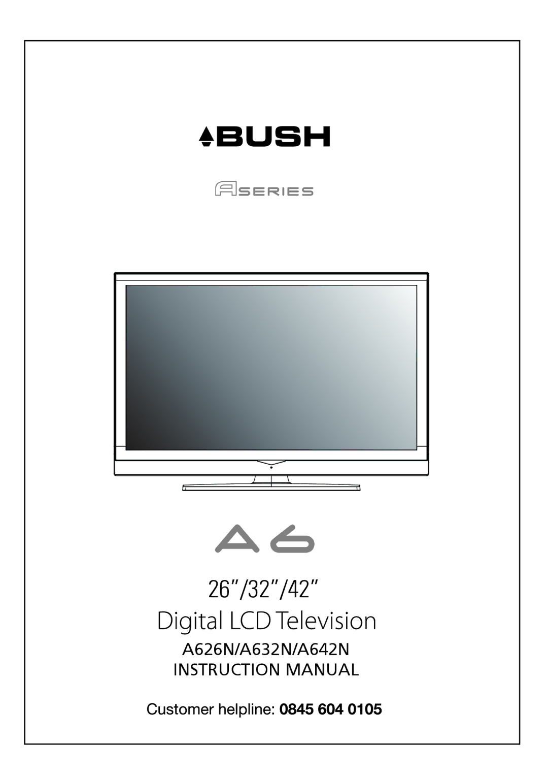 Bush A632N, Aseries, A626N, A642N instruction manual 26/32/42 