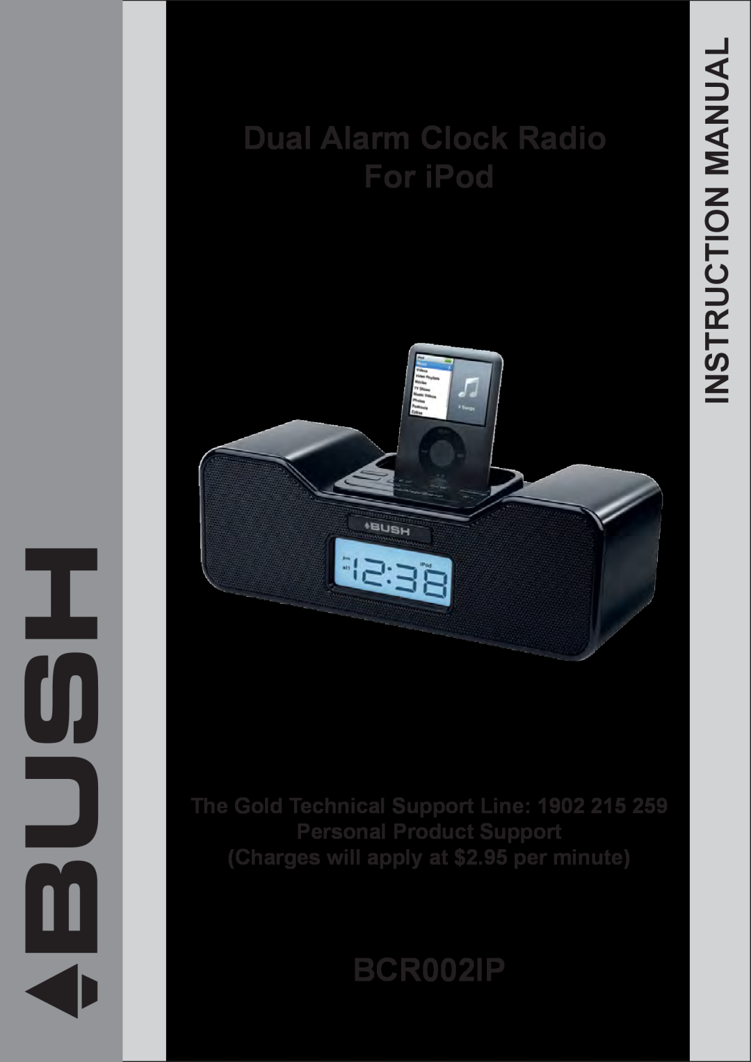 Bush BCR002IP instruction manual The Gold Technical Support Line 1902 215, Personal Product Support, Manual, For iPod 