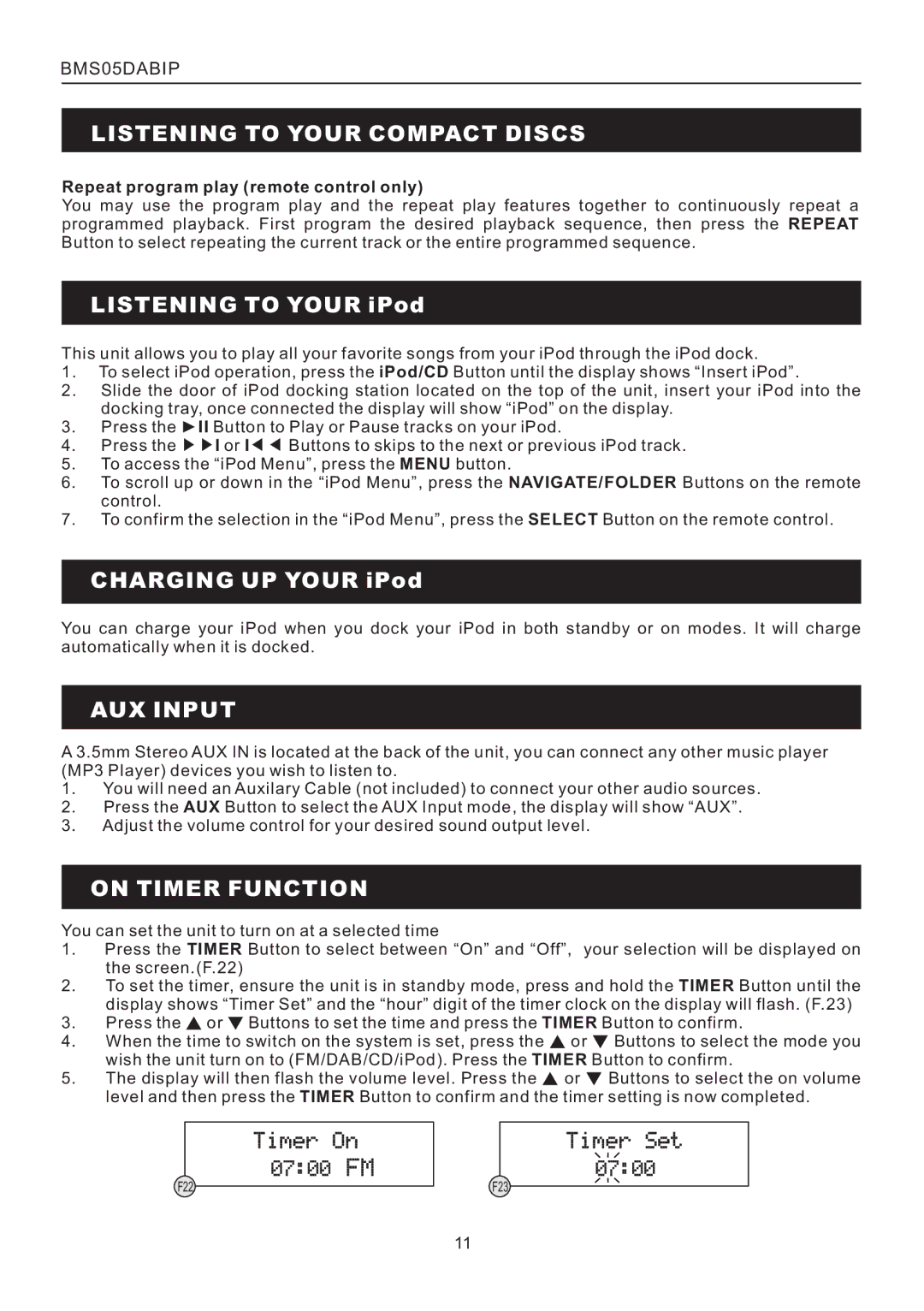 Bush BMS05DABIP manual Listening to Your iPod, Charging UP Your iPod, AUX Input, On Timer Function 