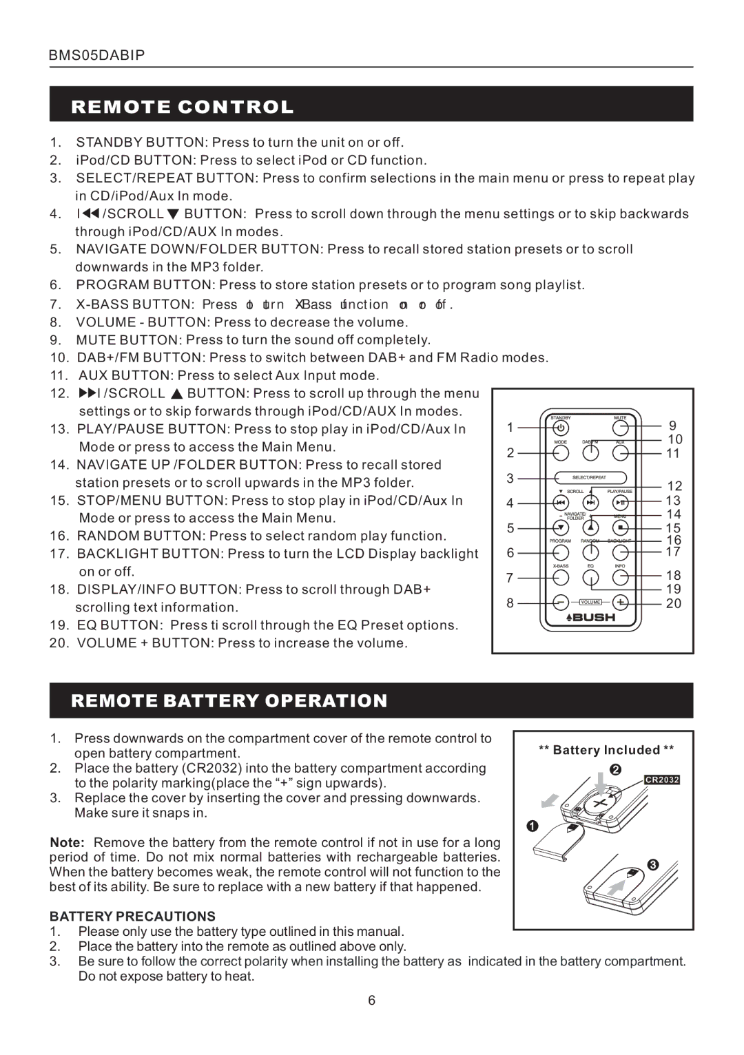 Bush BMS05DABIP manual Remote Control, Remote Battery Operation 