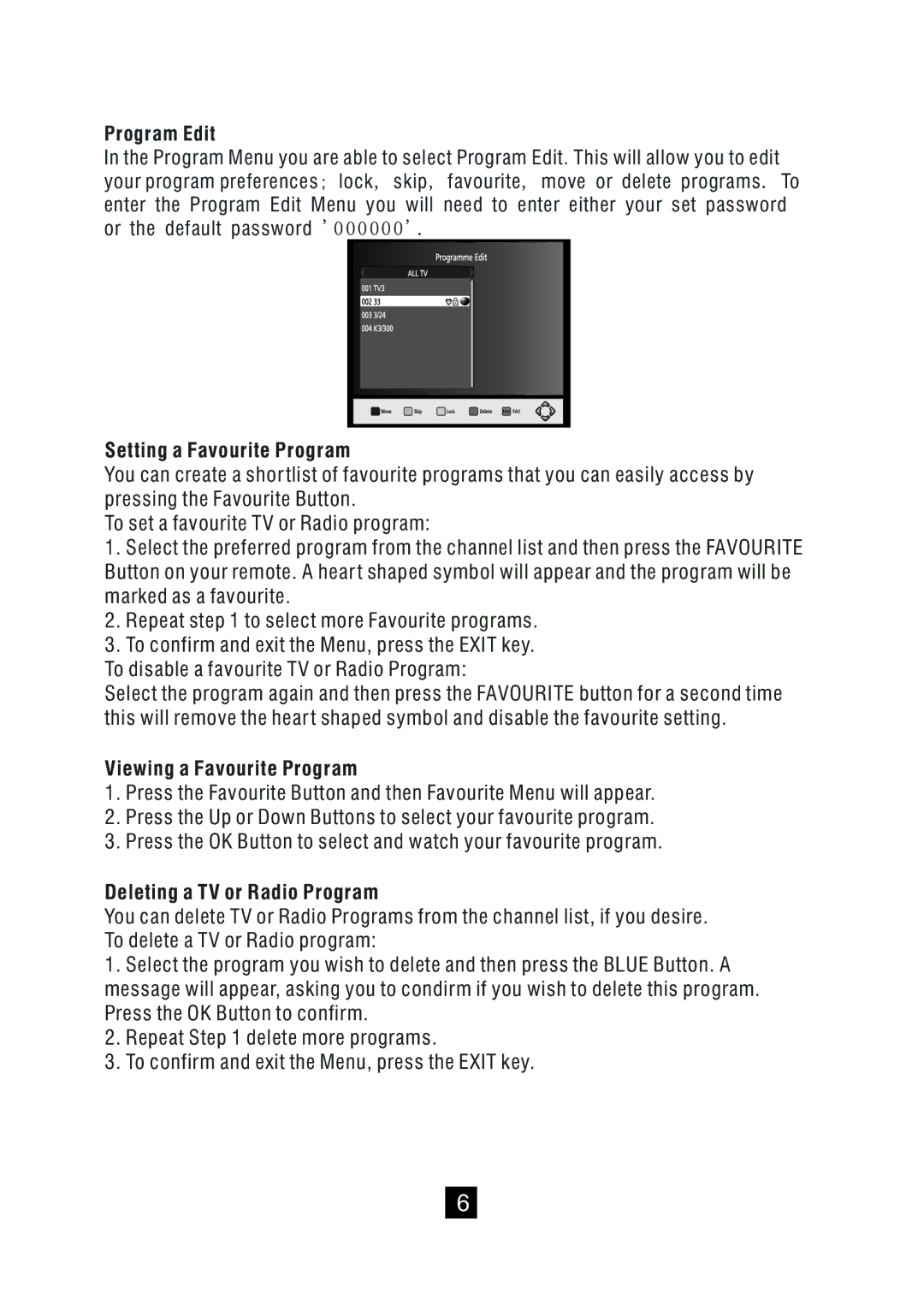 Bush DFTA49DVD Program Edit, Setting a Favourite Program, Viewing a Favourite Program, Deleting a TV or Radio Program 