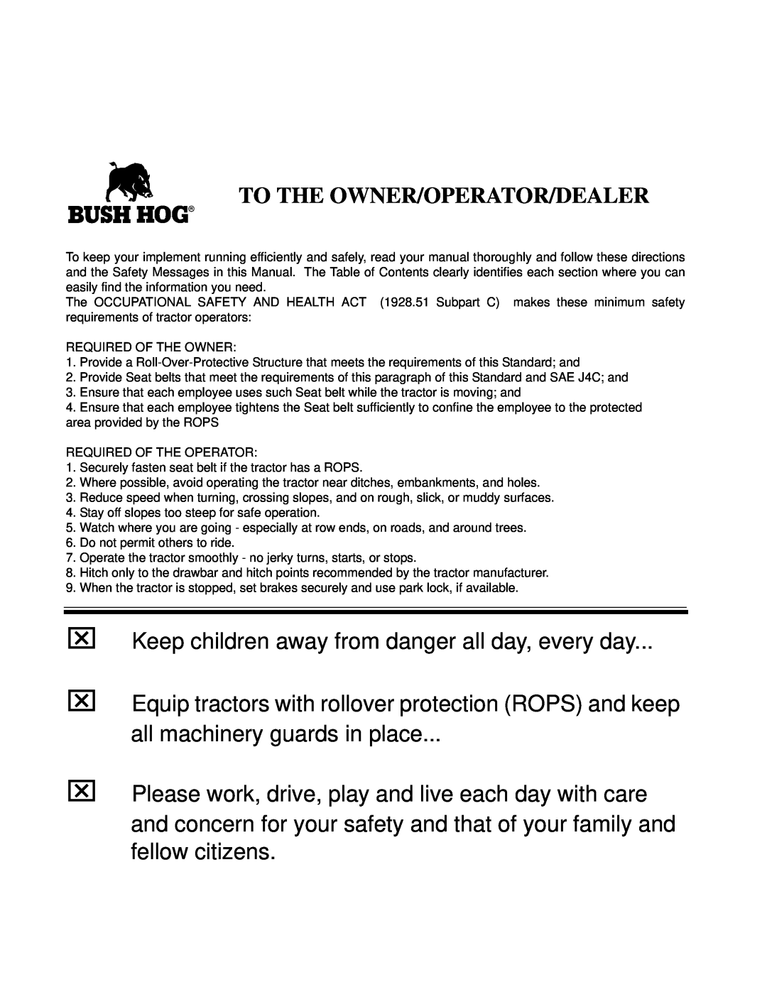 Bush Hog 1145 manual To The Owner/Operator/Dealer 