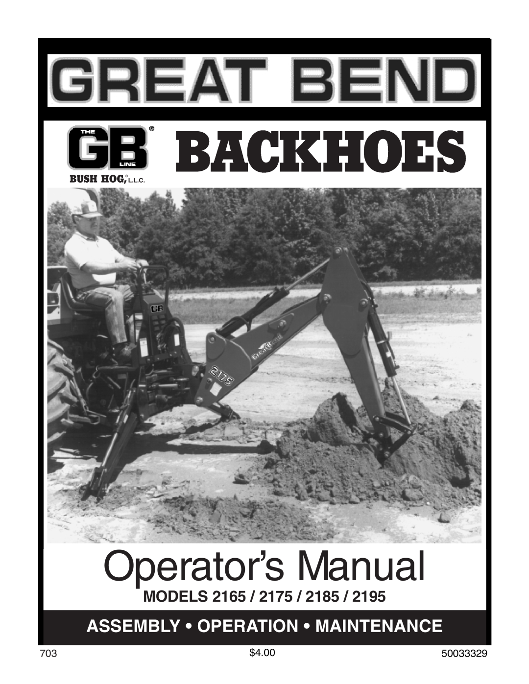 Bush Hog 2165 manual Models, Bush Hog, L.L.C, Backhoes, Operator’s Manual, Assembly Operation Maintenance 