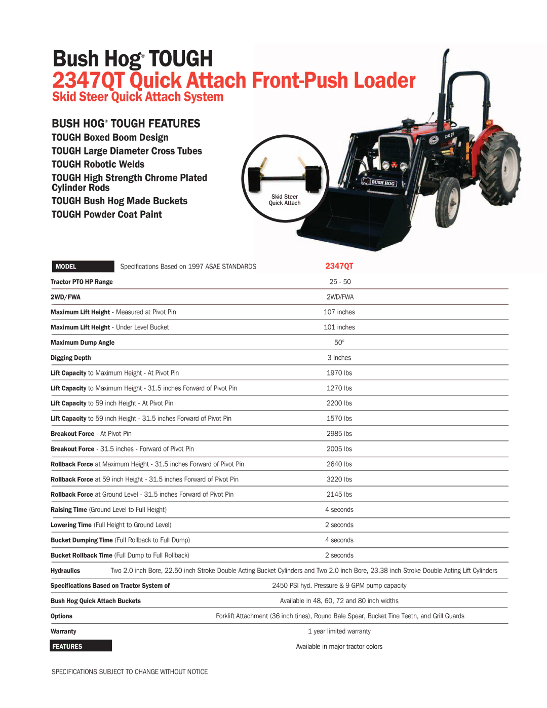 Bush Hog specifications 2347QT Quick Attach Front-Push Loader, Skid Steer Quick Attach System, Bush Hog Tough Features 