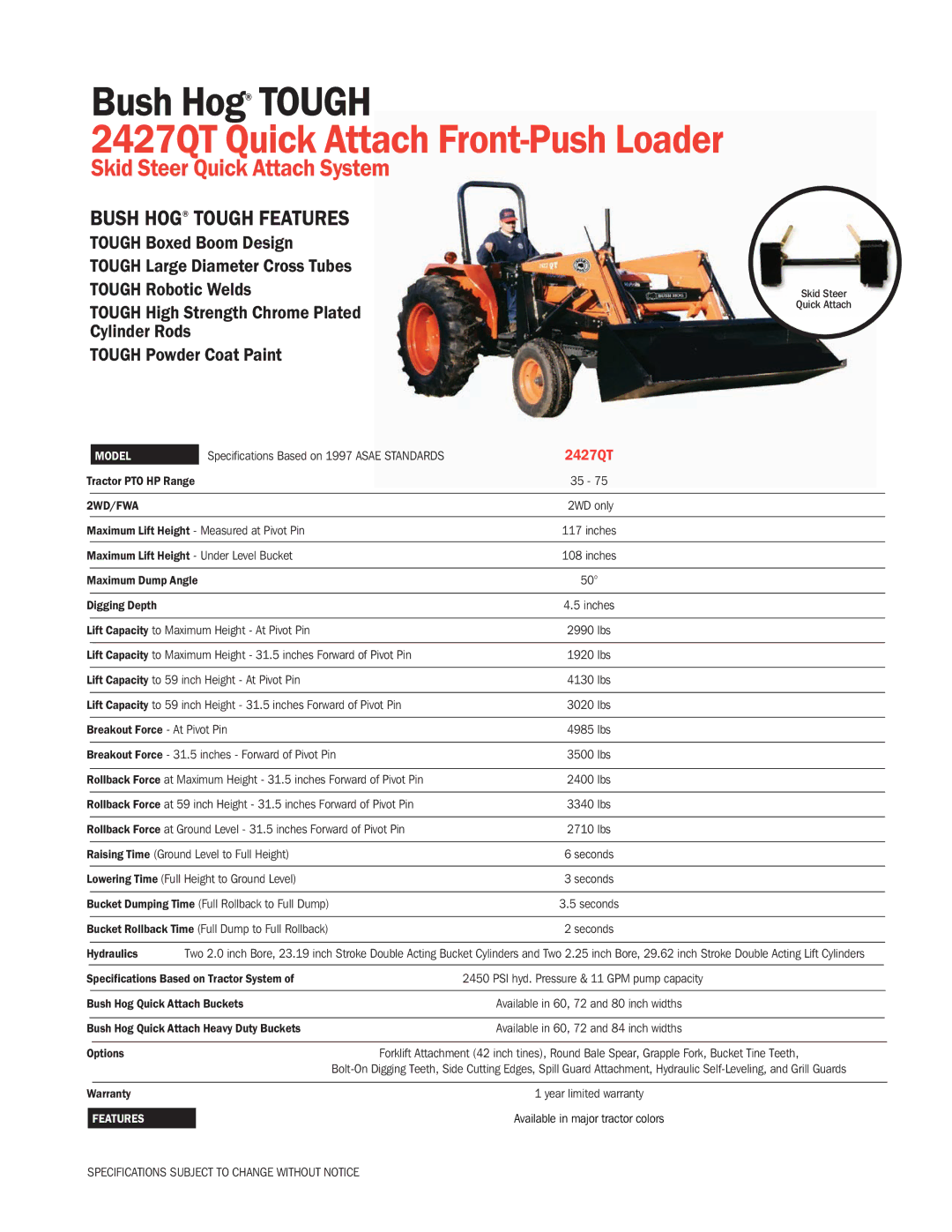 Bush Hog 2427QT specifications Tractor PTO HP Range, Maximum Lift Height Under Level Bucket, Breakout Force At Pivot Pin 