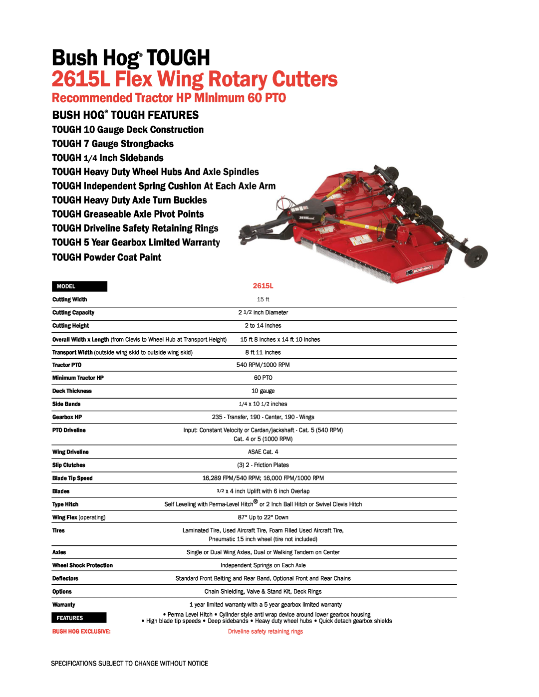 Bush Hog specifications Bush Hog TOUGH, 2615L Flex Wing Rotary Cutters, Recommended Tractor HP Minimum 60 PTO 
