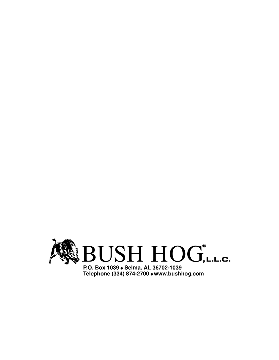 Bush Hog 305, 306 manual P.O. Box, Selma, AL, Bush Hog, L.L.C, Telephone 