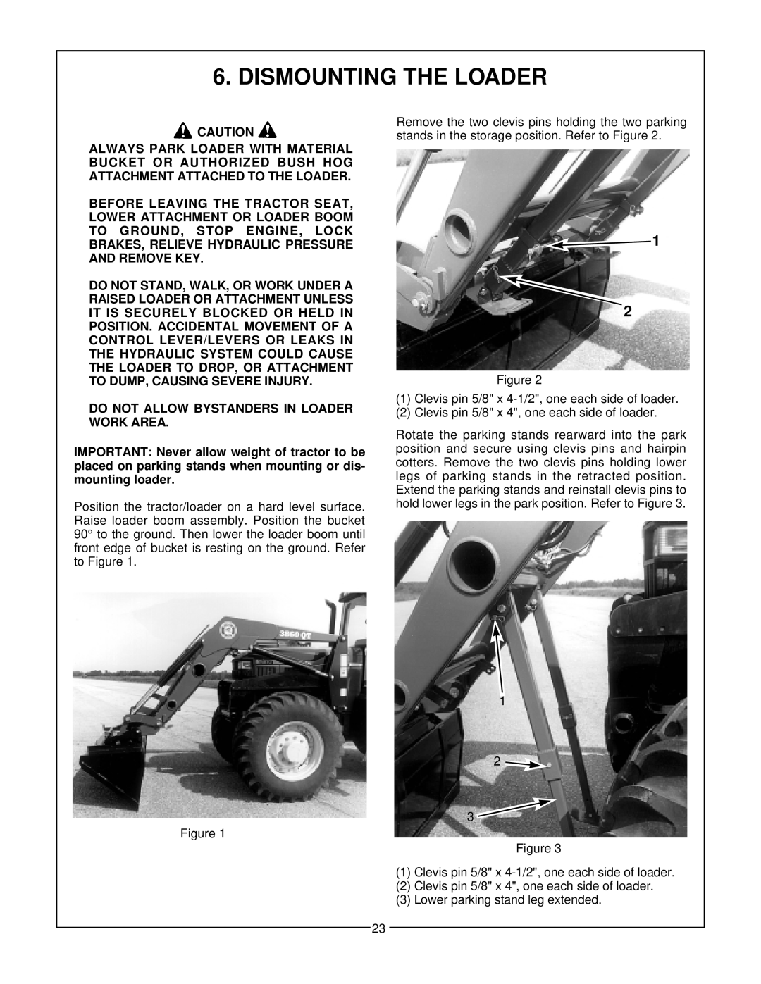 Bush Hog 3860 QT manual Dismounting The Loader 