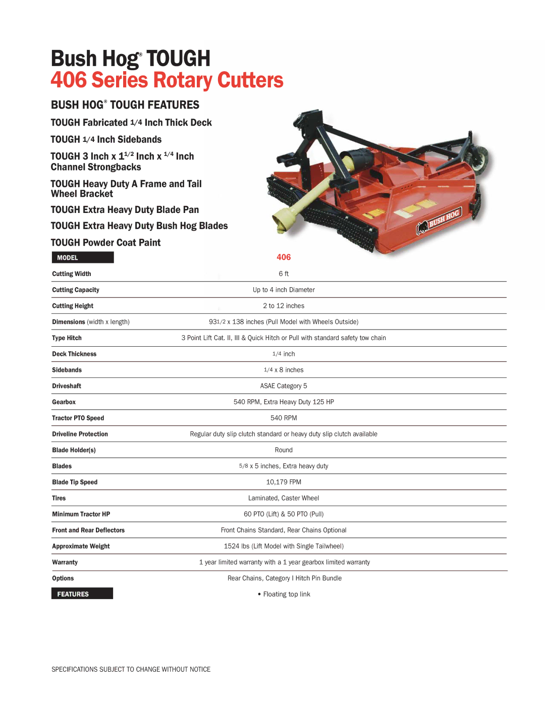 Bush Hog 406 Series specifications Series Rotary Cutters, Bush Hog Tough Features 