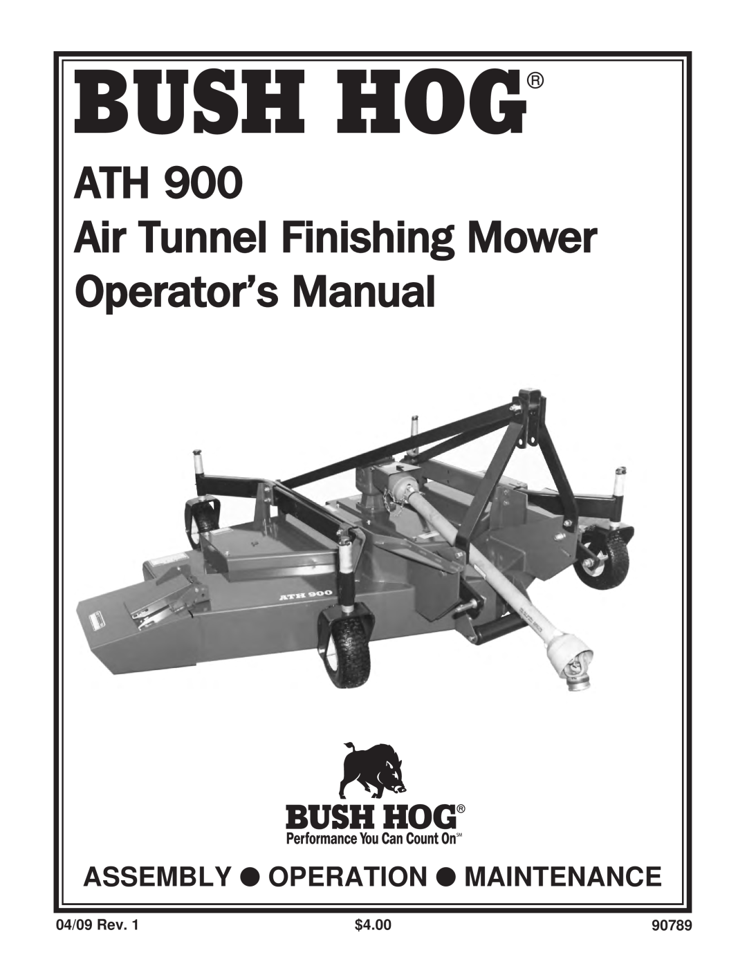 Bush Hog ATH 900 manual Bush Hog, ATH Air Tunnel Finishing Mower Operator’s Manual, Assembly Operation Maintenance 