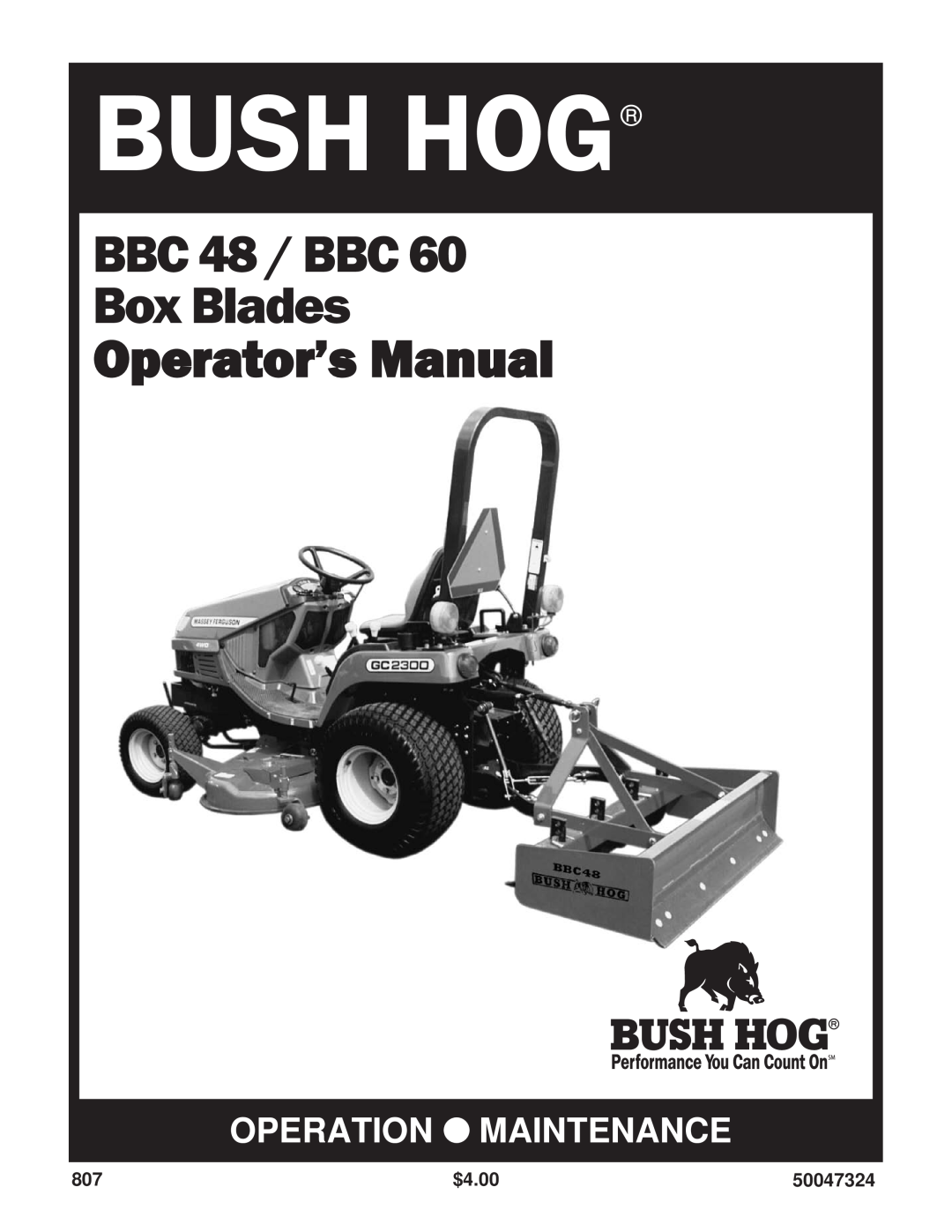 Bush Hog BBC 60 manual $4.00, 50047324, Bush Hog, BBC 48 / BBC Box Blades Operator’s Manual, Operation Maintenance 