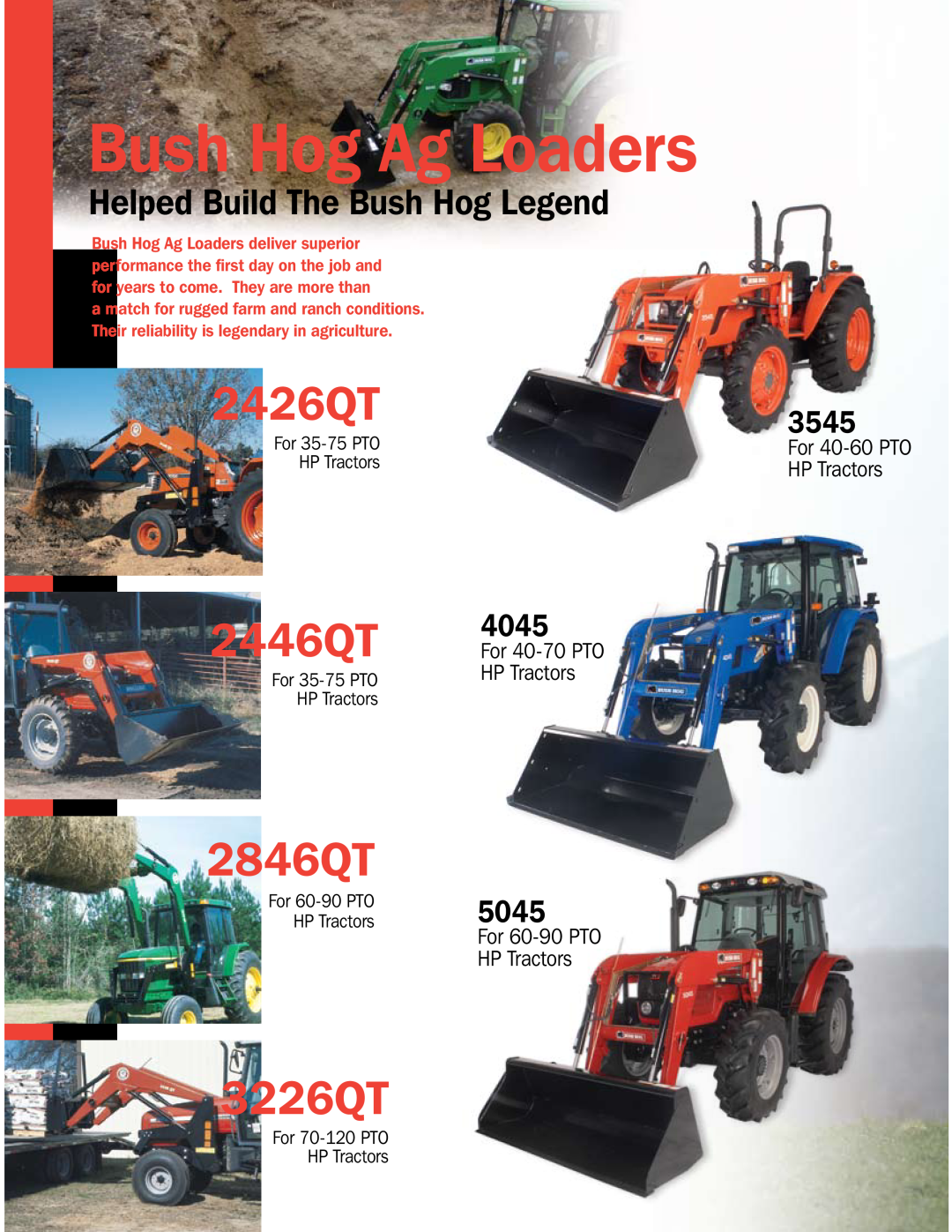 Bush Hog Compact & Ag Loaders manual 2426QT, 2446QT, 2846QT, 3226QT, Helped Build The Bush Hog Legend, 4045, 5045, 3545 