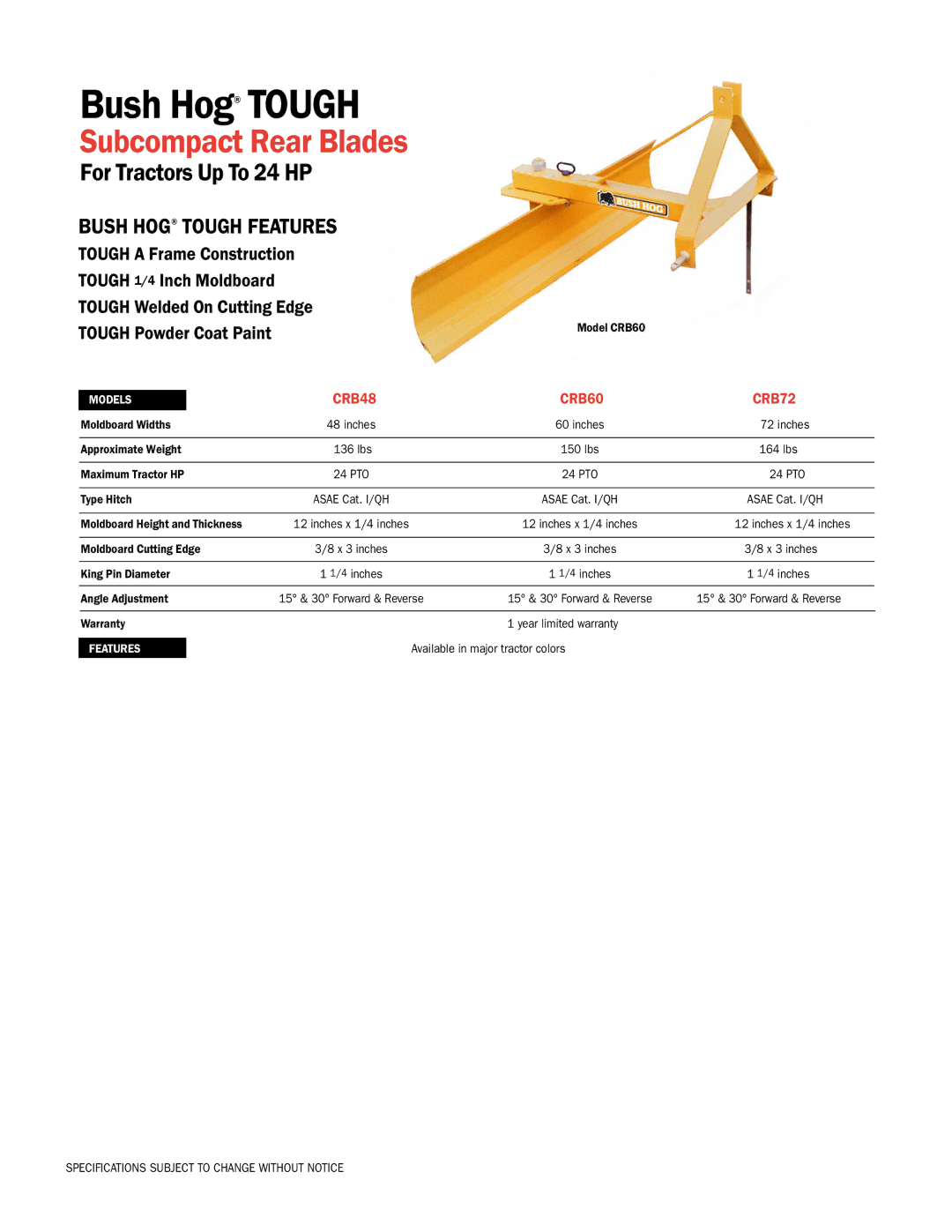 Bush Hog CRB48, CRB60, CRB72 specifications Subcompact Rear Blades, For Tractors Up To 24 HP, Bush Hog Tough Features 