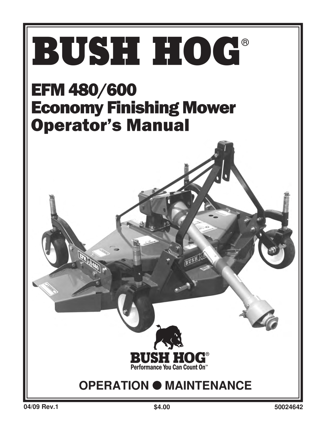Bush Hog manual Bush Hog, EFM 480/600 Economy Finishing Mower Operator’s Manual, Operation Maintenance 
