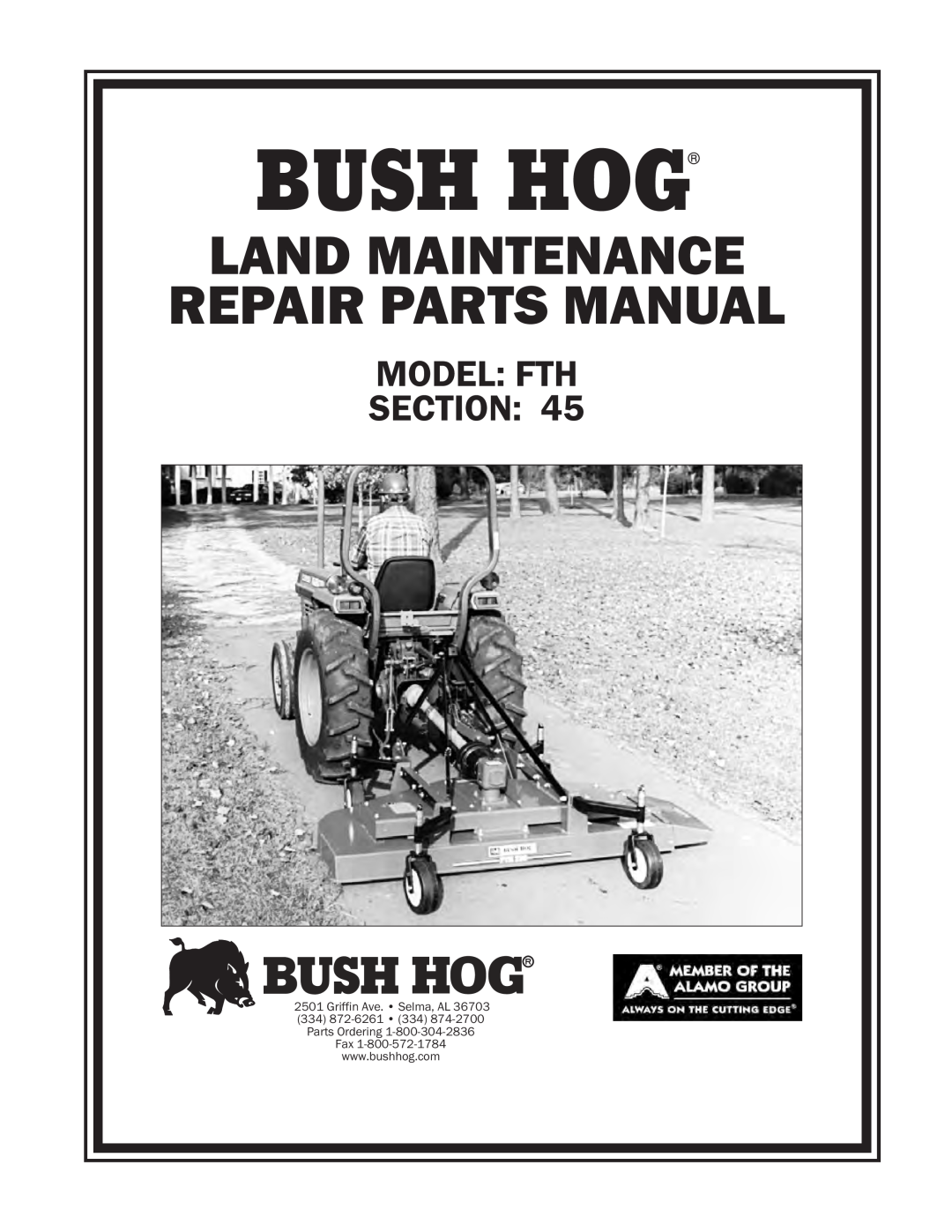 Bush Hog FTH 480 manual Bush Hog, Repair Parts Manual, Land Maintenance, Section, Model Fth, 334 872-6261 334 