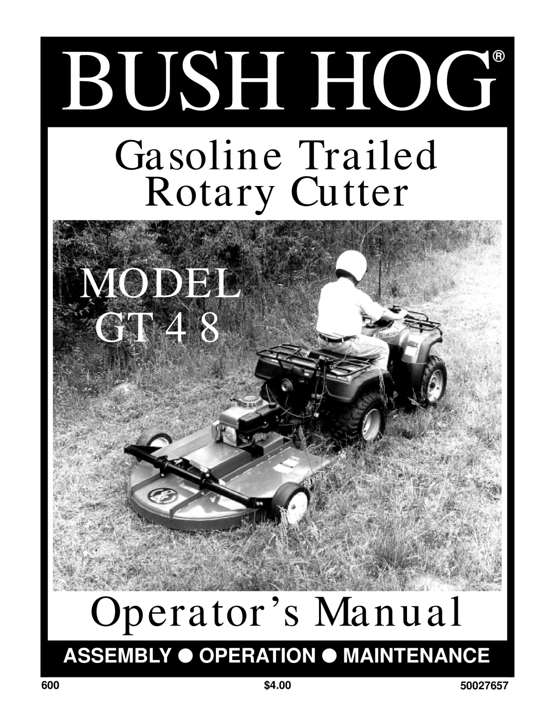Bush Hog GT 48 manual $4.00, 50027657, Bush Hog, Gasoline Trailed Rotary Cutter, Model Gt, Operator’s Manual 