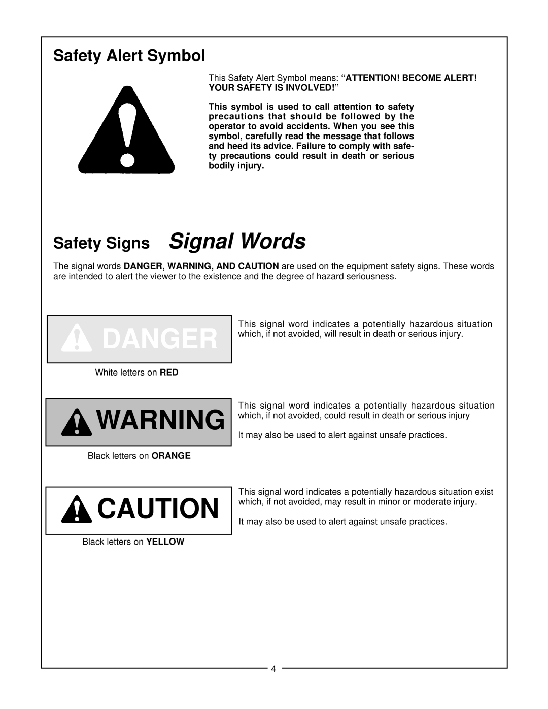 Bush Hog GT 48 manual Safety Alert Symbol, Safety Signs Signal Words, Danger, Your Safety Is Involved!” 