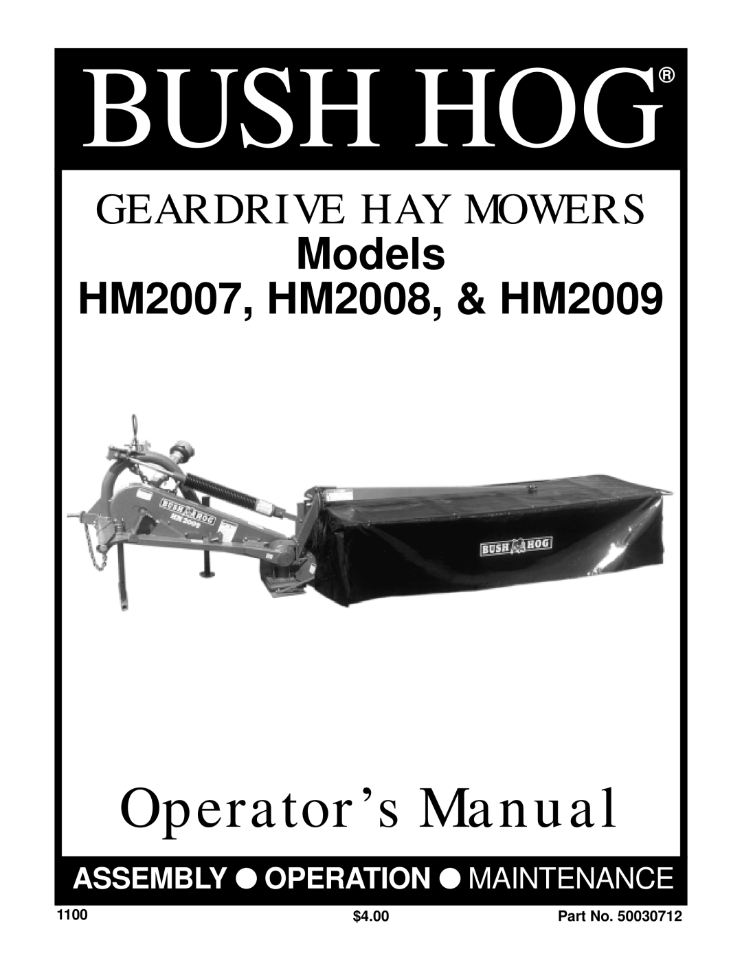 Bush Hog manual Models HM2007, HM2008, & HM2009, Bush Hog, Operator’s Manual, Geardrive Hay Mowers, 1100, $4.00 