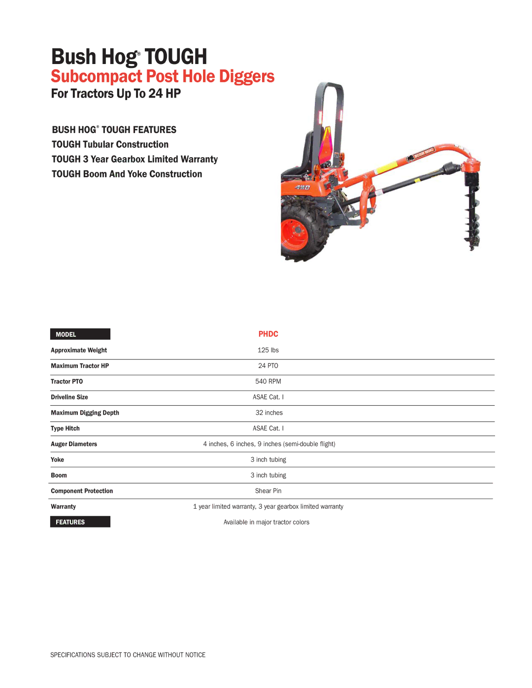 Bush Hog PHDC specifications Bush Hog Tough, Subcompact Post Hole Diggers, For Tractors Up To 24 HP, Phdc 