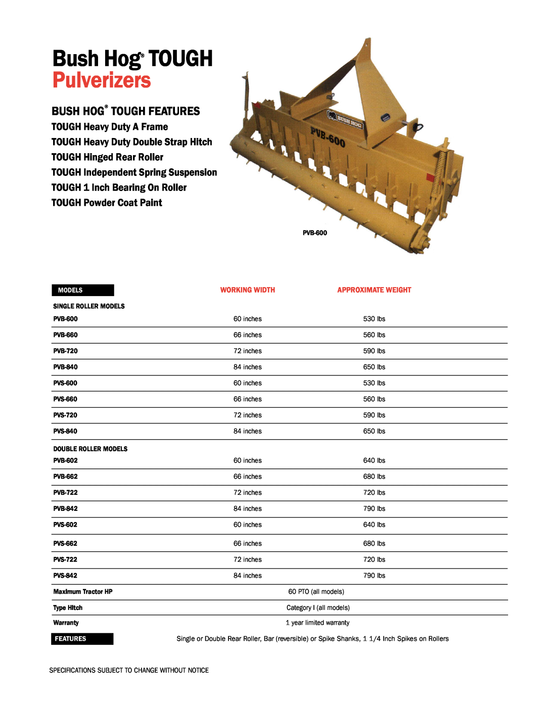 Bush Hog PVB-602 specifications Pulverizers, Bush Hog TOUGH Features, TOUGH Heavy Duty A Frame, Working Width, Models 