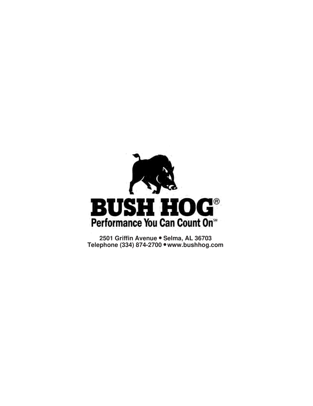 Bush Hog RFM 60 manual Griffin Avenue Selma, AL Telephone 334 