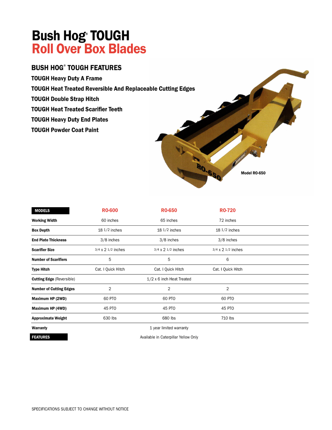 Bush Hog specifications Roll Over Box Blades, Bush Hog Tough Features, RO-600 RO-650 RO-720 