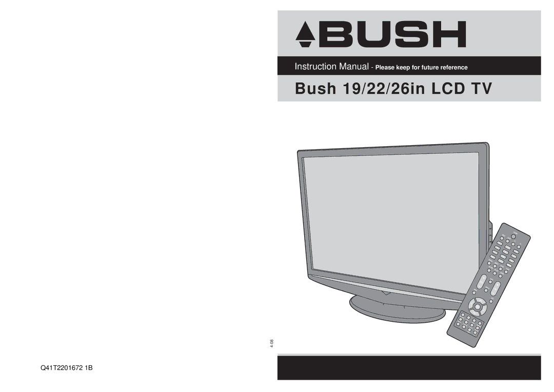 Bush Q41T2201672 1B instruction manual Bush 19/22/26in LCD TV 