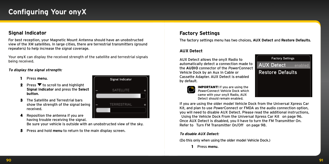 Bush XDNX1V1KC manual Signal Indicator, Factory Settings, AUX Detect, Restore Defaults, Configuring Your onyX 