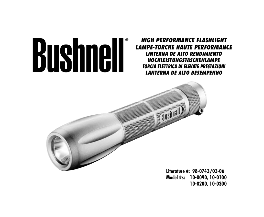 Bushnell 10-0200 manual Literature # 98-0743/03-06, Model #s, high Performance flashLight, Lampe-torchehaute performance 