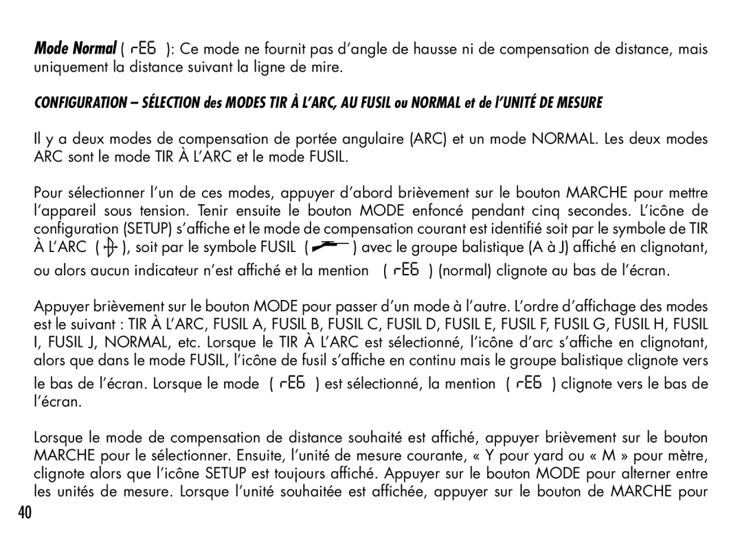 Bushnell 1000 manual Ou alors aucun indicateur n’est affiché et la mention 