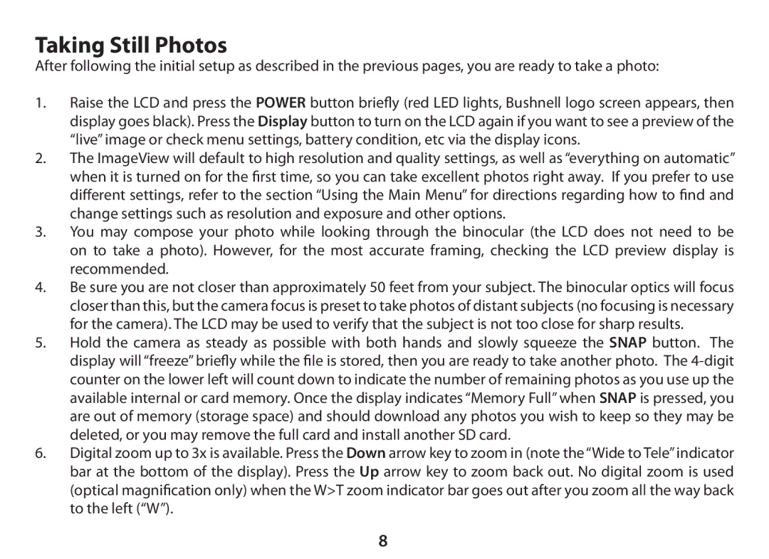 Bushnell 11-0833 instruction manual Taking Still Photos 