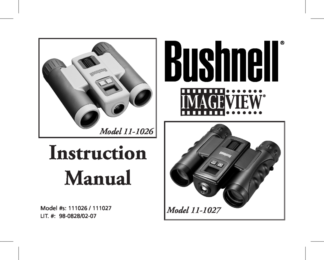 Bushnell 11-1027, 11-1026 instruction manual Instruction Manual, Model #s 111026 Lit. # 98-0828/02-07 