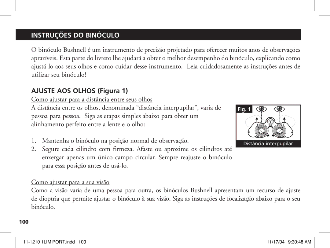 Bushnell 11-1210 manual Ajuste AOS Olhos Figura, Como ajustar para a distância entre seus olhos 