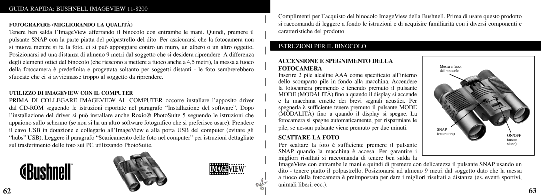 Bushnell 11-8200 manual Istruzioni PER IL Binocolo, Accensione E Spegnimento Della Fotocamera, Scattare LA Foto 