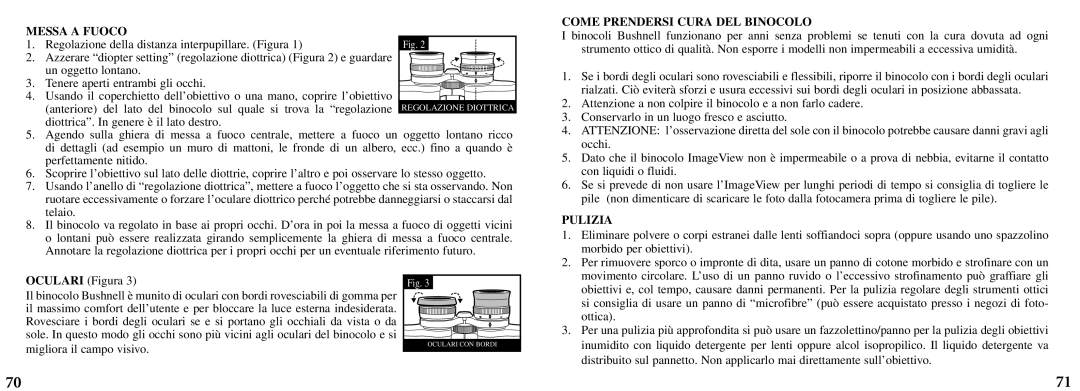 Bushnell 11-8200 manual Messa a Fuoco, Come Prendersi Cura DEL Binocolo, Pulizia 