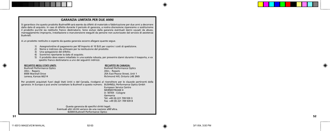 Bushnell 11-8313 manual Garanzia Limitata PER DUE Anni, Recapito Negli Stati Uniti Recapito in Canada 