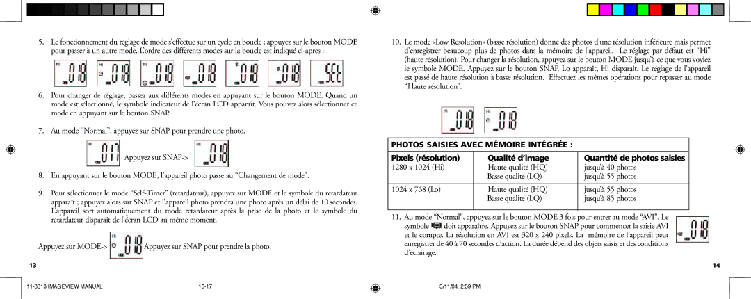 Bushnell 11-8313 manual Appuyez sur MODE- Appuyez sur Snap pour prendre la photo, Photos Saisies Avec Mémoire Intégrée 