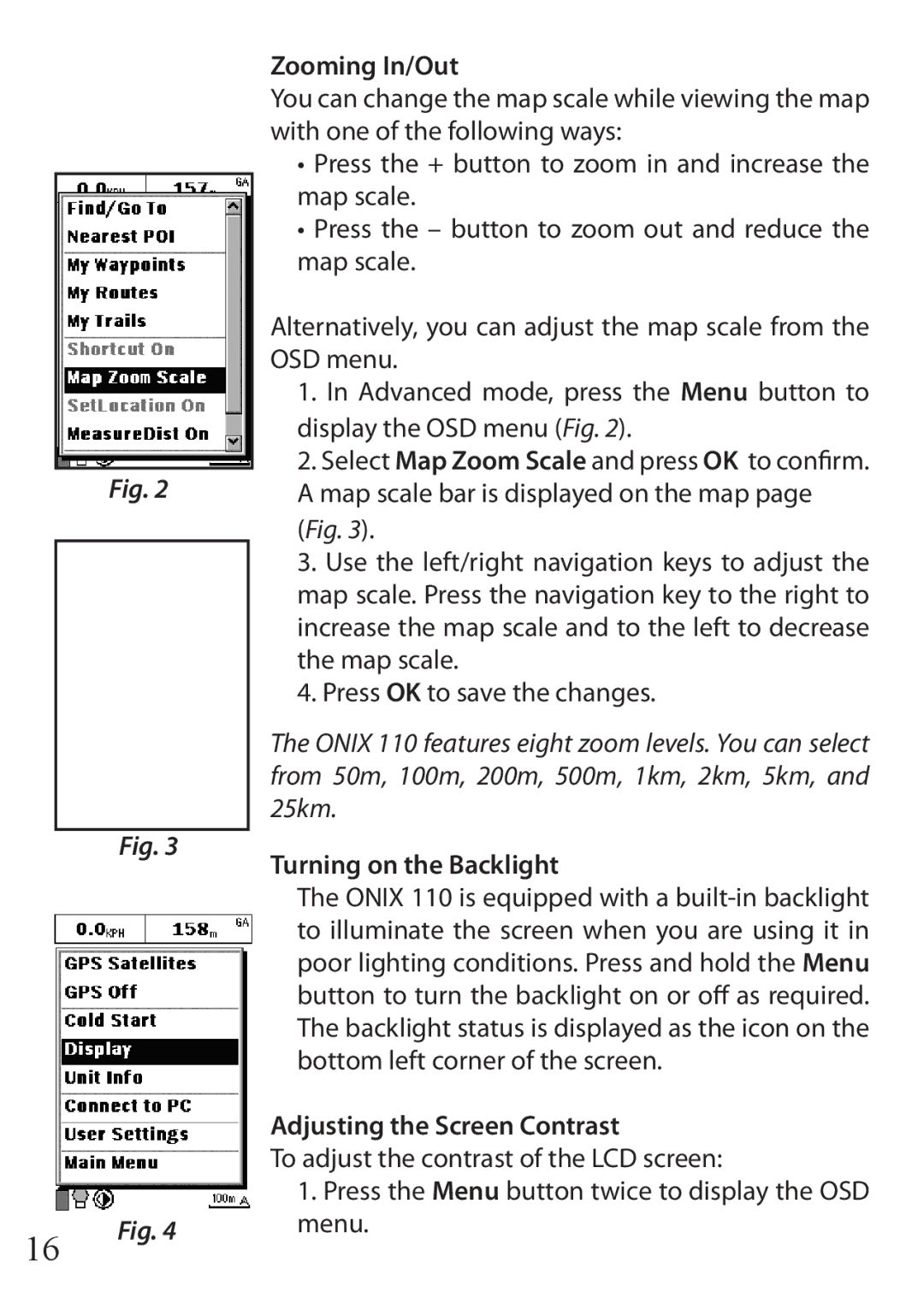 Bushnell 110 instruction manual Zooming In/Out, Turning on the Backlight, Adjusting the Screen Contrast 