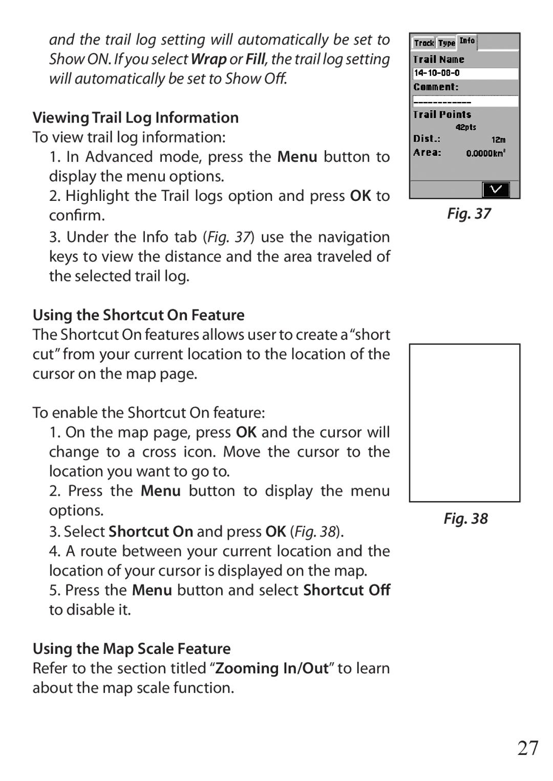 Bushnell 110 instruction manual Viewing Trail Log Information, Using the Shortcut On Feature, Using the Map Scale Feature 