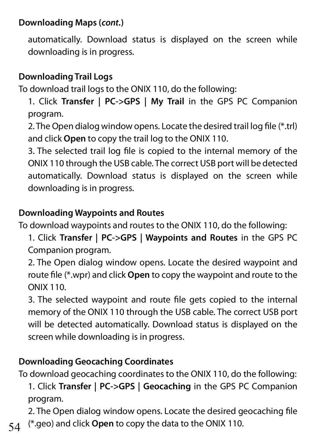 Bushnell instruction manual Downloading Trail Logs, To download trail logs to the Onix 110, do the following 