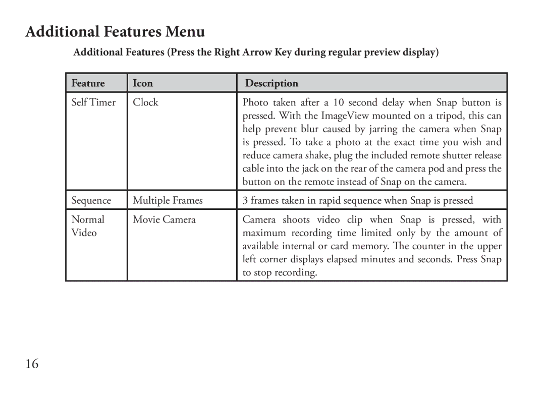 Bushnell 110834, 110833 Additional Features Menu, Self Timer Clock, Button on the remote instead of Snap on the camera 