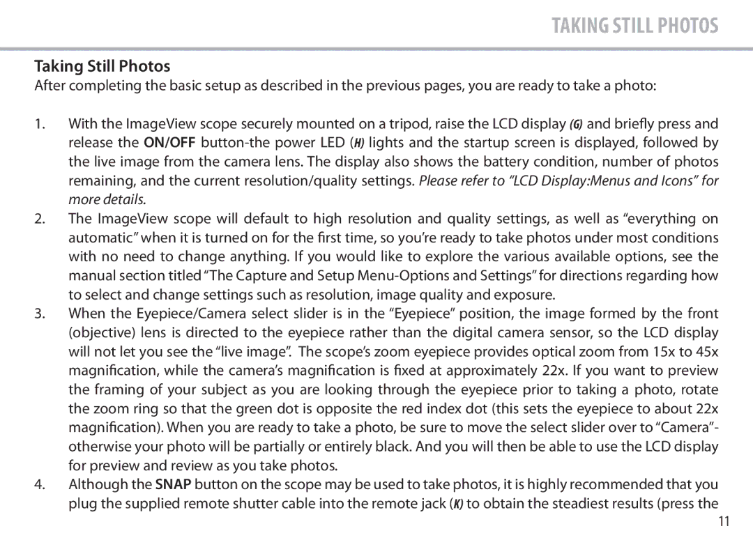 Bushnell 111545 user manual Taking Still Photos 