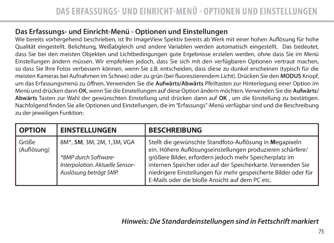 Bushnell 111545 user manual Auflösung, Größere Bilder, erfordern jedoch mehr Speicherplatz im 