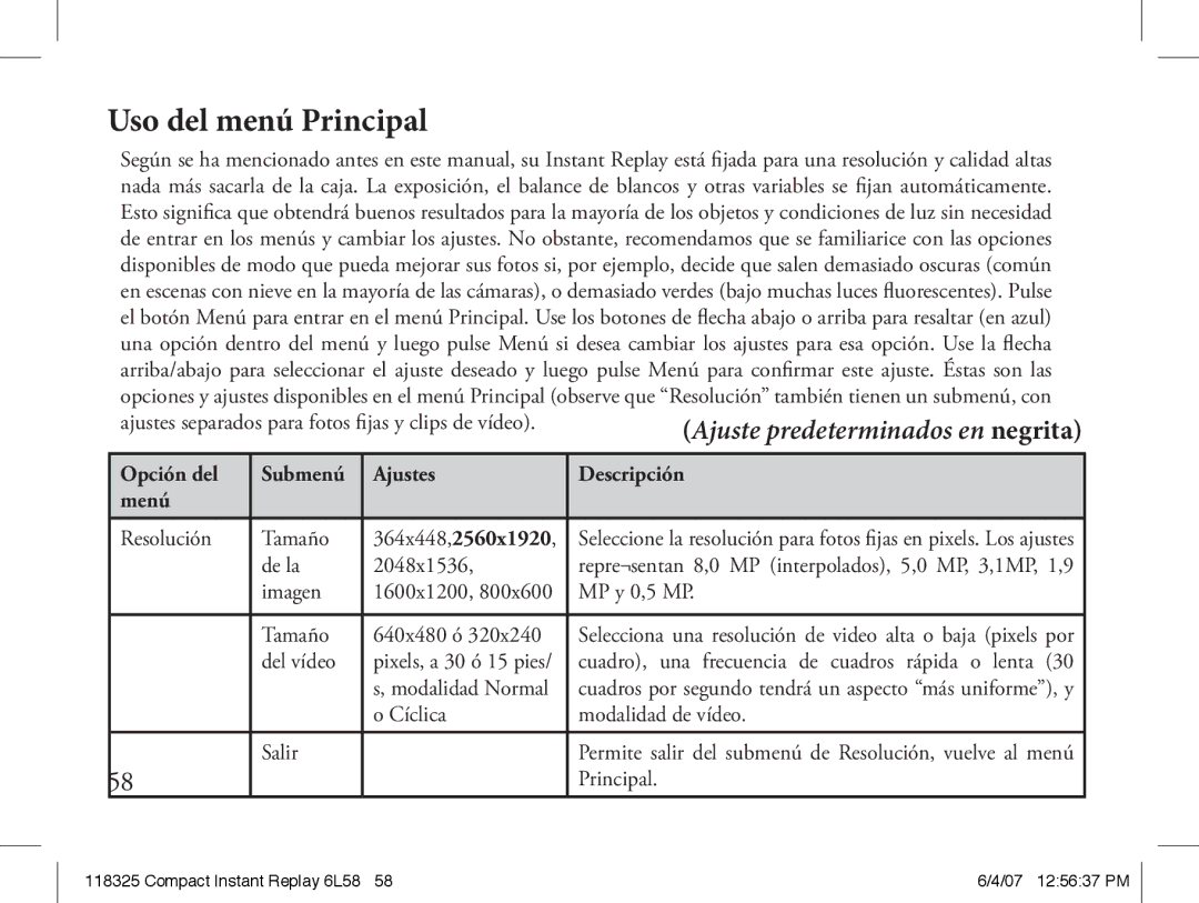 Bushnell 118325 instruction manual Uso del menú Principal, Opción del, Ajustes Descripción Menú 