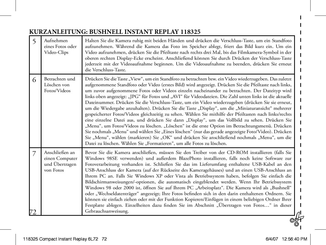Bushnell 118325 instruction manual Die Verschluss-Taste 