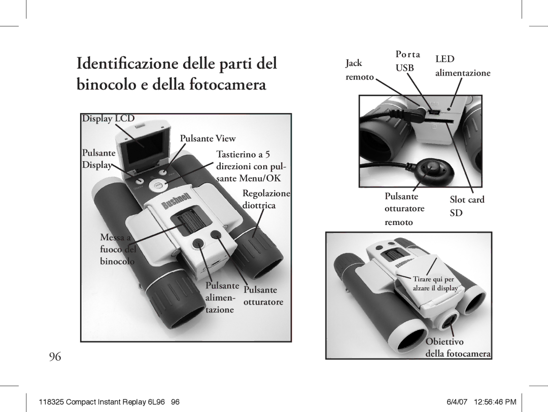 Bushnell 118325 instruction manual Jack Porta, Display LCD Pulsante, Pulsante View, Otturatore, Obiettivo Della fotocamera 