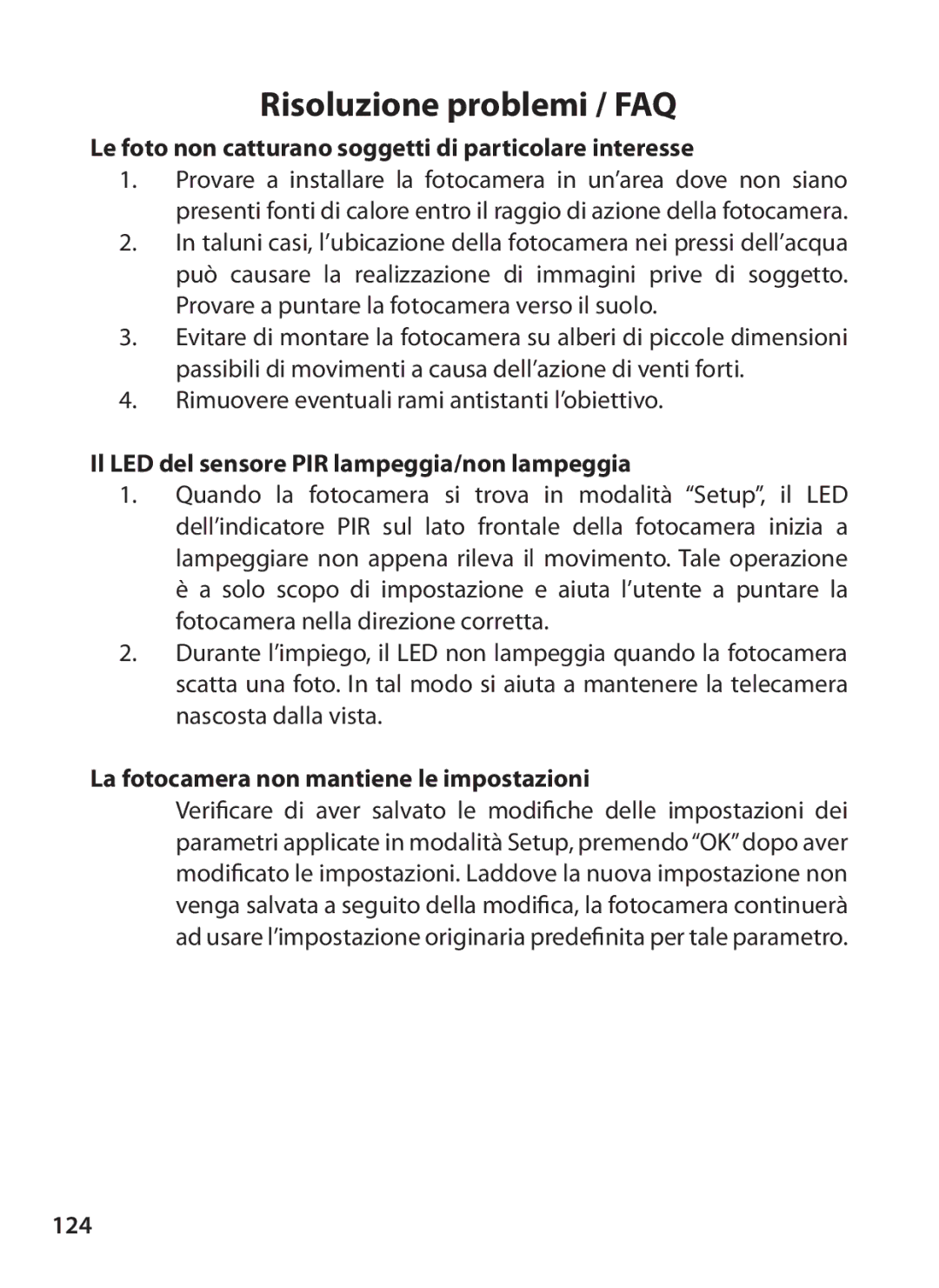 Bushnell 119327 Le foto non catturano soggetti di particolare interesse, Il LED del sensore PIR lampeggia/non lampeggia 